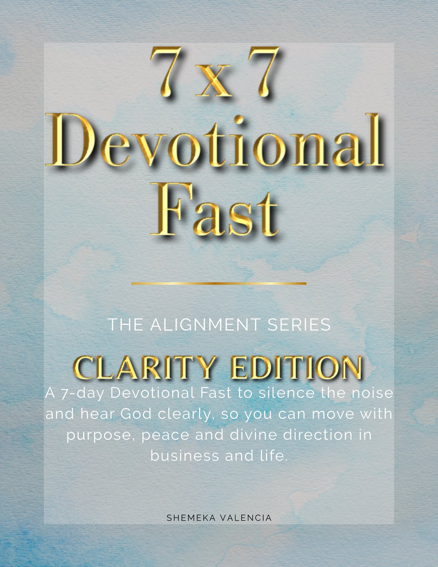 7x7 Devotional Fast - The Alignment Series