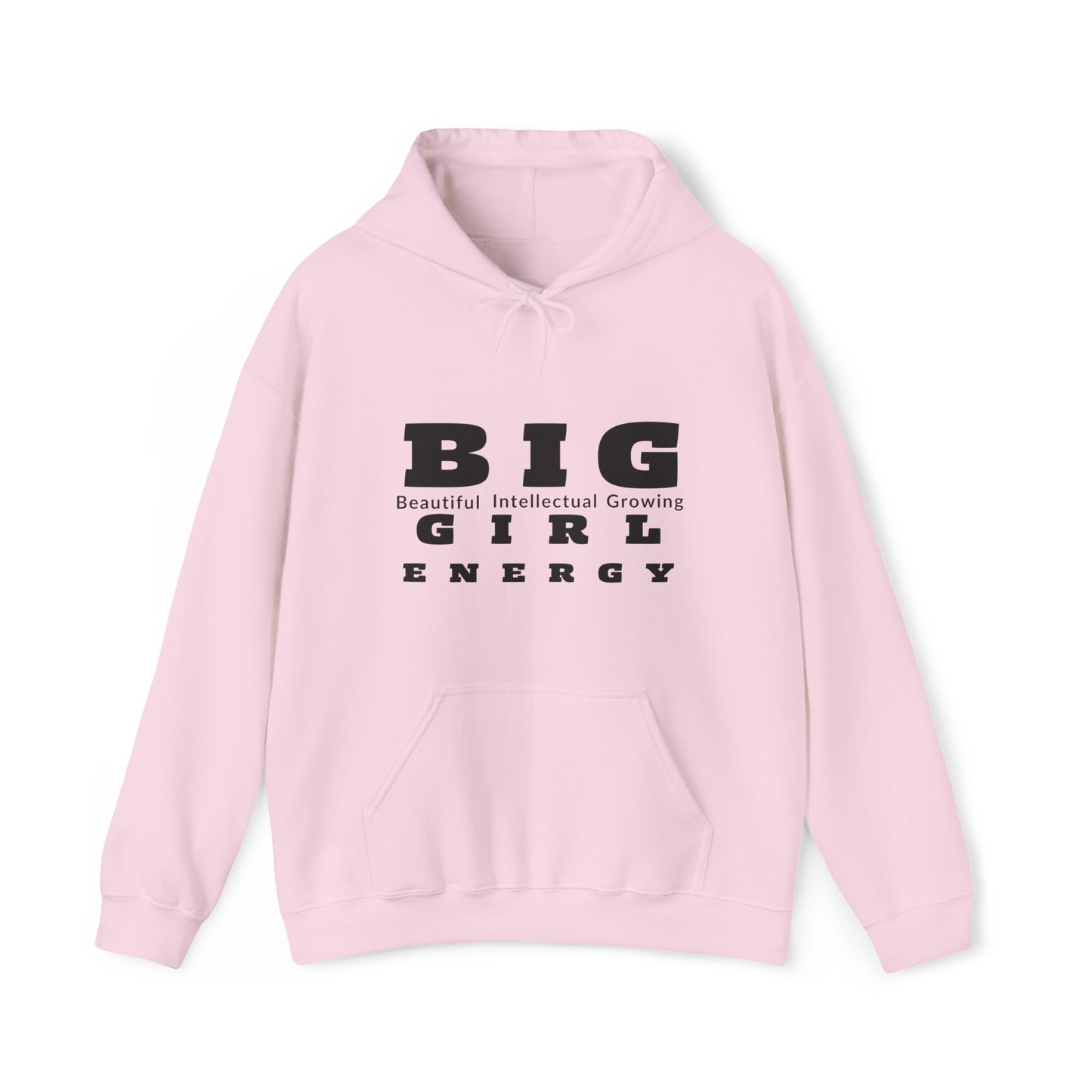 BIG Girl Energy Hoodie