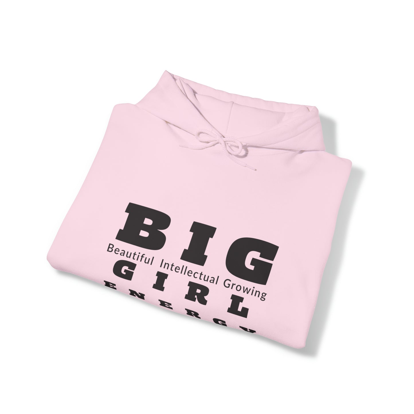 BIG Girl Energy Hoodie