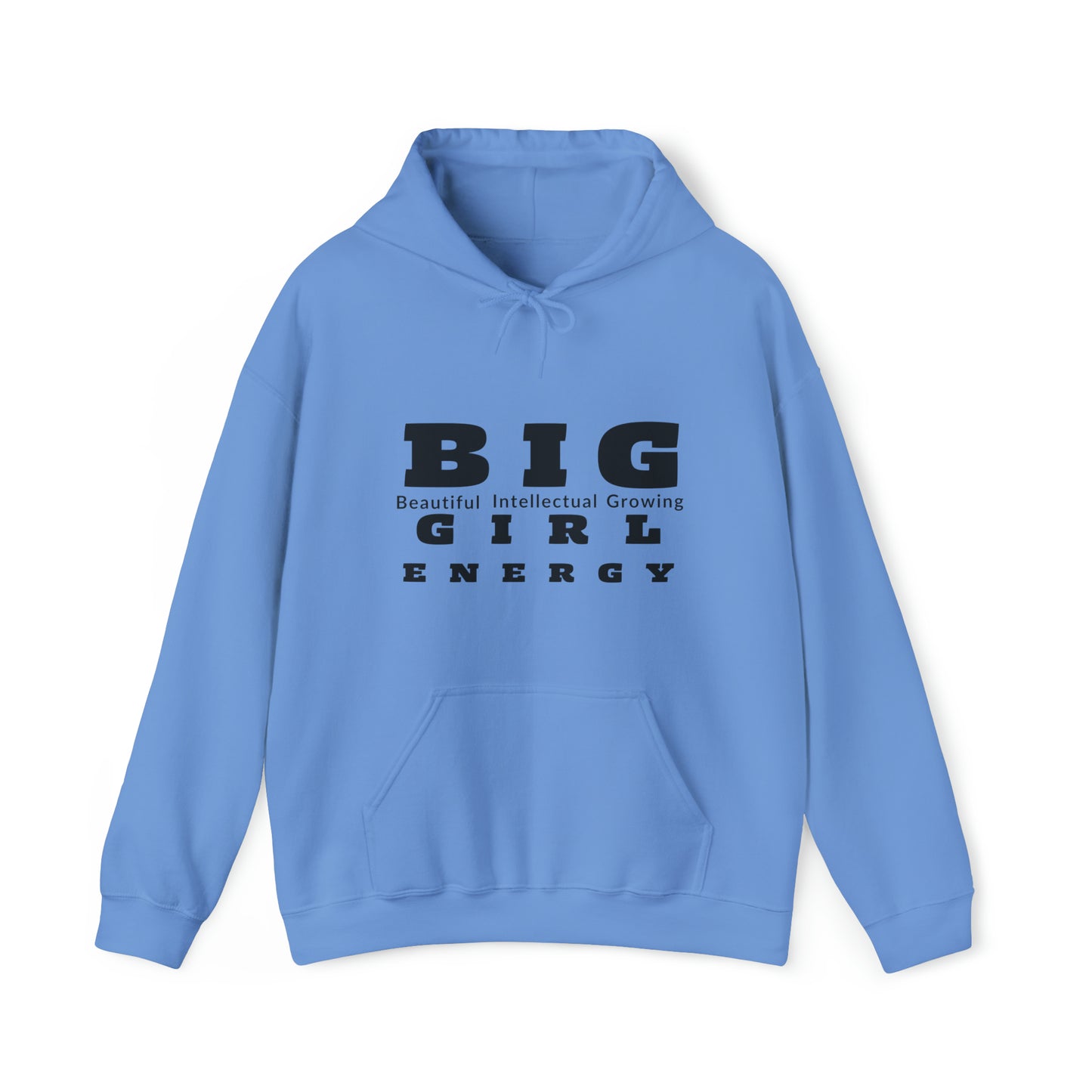 BIG Girl Energy Hoodie