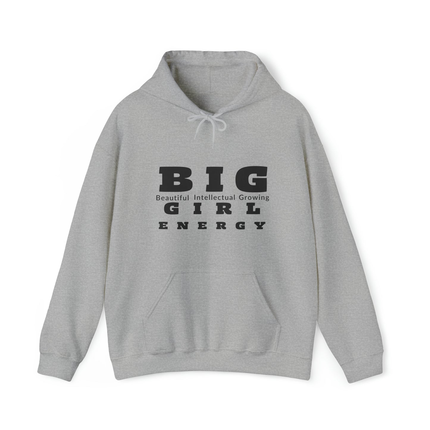 BIG Girl Energy Hoodie