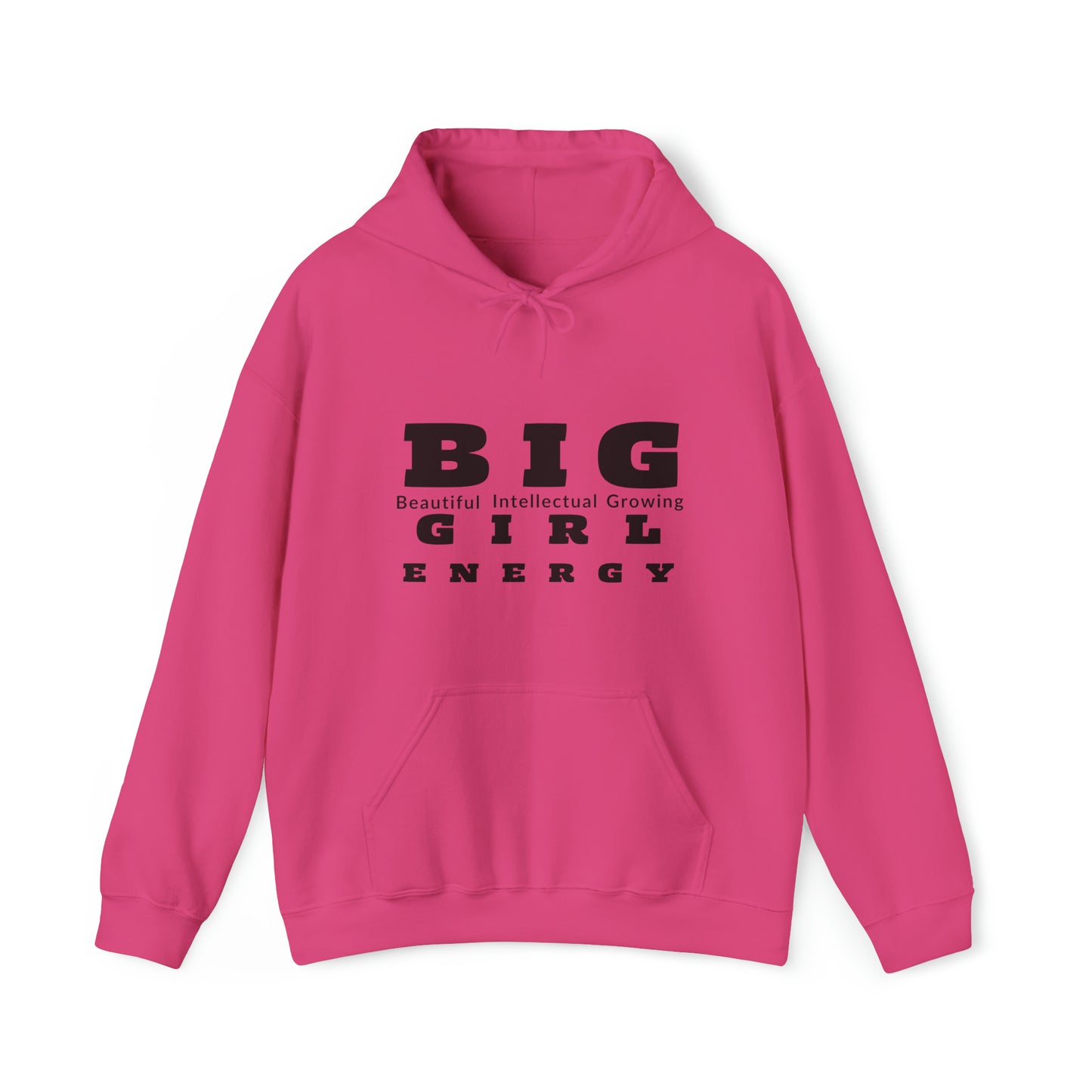 BIG Girl Energy Hoodie