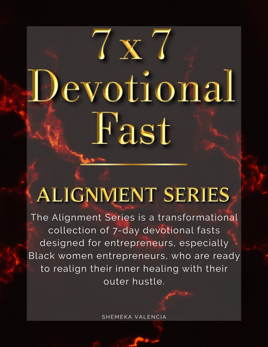 7x7 Devotional Fast - The Alignment Series