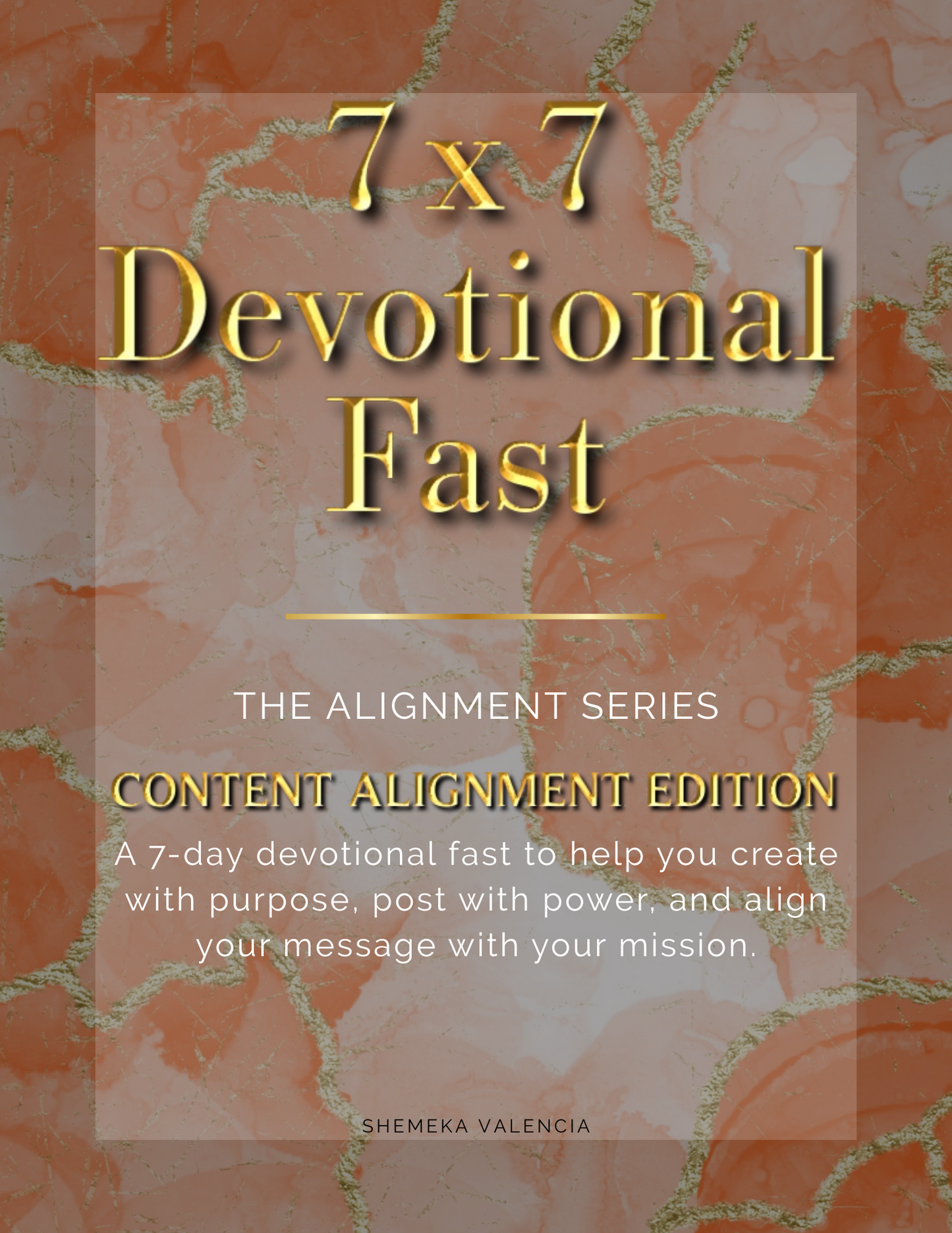 7x7 Devotional Fast - The Alignment Series