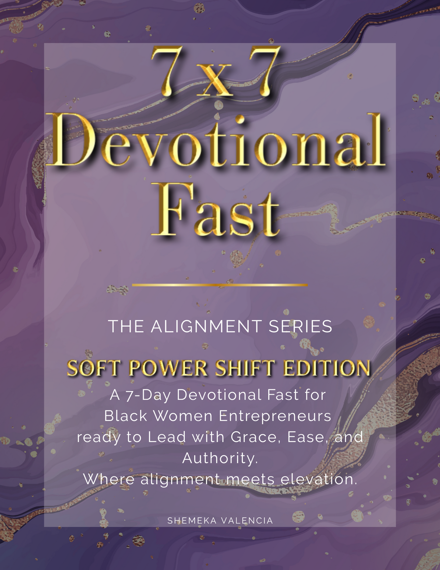 7x7 Devotional Fast - The Alignment Series