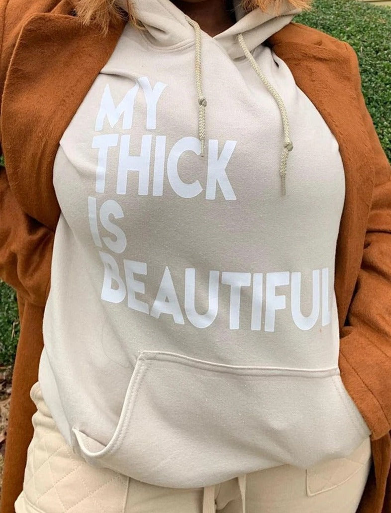 Thick Beauty Hoodie